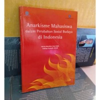 Image of Anarkisme Mahasiswa dalam Perubahan Sosial Budaya di Indonesia