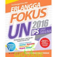 Erlangga Fokus UN 2016 IPS untuk SMA/MA