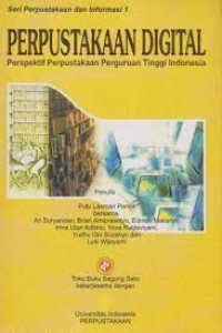 Image of Perpustakaan Digital : Perspektif Perpustakaan Perguruan Tinggi Indonesia