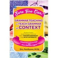 Sure You Can! Grammar Teaching to Teach Grammar in Context